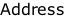 Address
